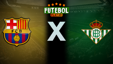 Assistir Barcelona x Real Bétis ao vivo online 15/01/2025