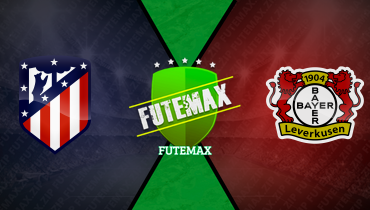 Assistir Atlético de Madrid x Bayer Leverkusen ao vivo online 21/01/2025