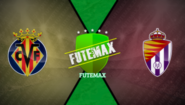 Assistir Villarreal x Real Valladolid ao vivo online 01/02/2025