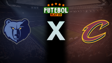 Assistir NBA: Memphis Grizzlies x Cleveland Cavaliers ao vivo online 23/02/2025