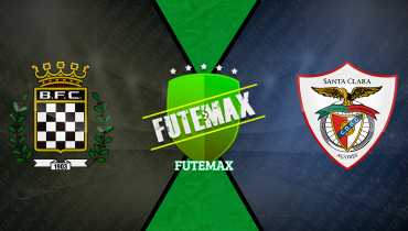 Assistir Boavista x Santa Clara ao vivo online 02/03/2025