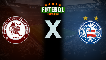 Assistir Jacuipense x Bahia ao vivo online 09/03/2025