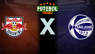 Assistir Red Bull Bragantino x São José-RS ao vivo online 11/03/2025