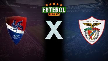 Assistir Gil Vicente x Santa Clara ao vivo online 15/03/2025