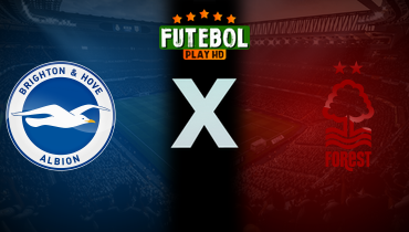 Assistir Brighton x Nottingham Forest ao vivo online 29/03/2025