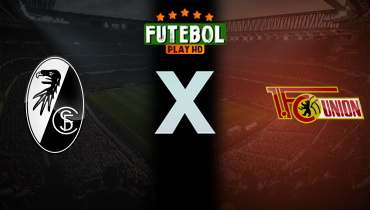 Assistir Freiburg x Union Berlin ao vivo online 30/03/2025