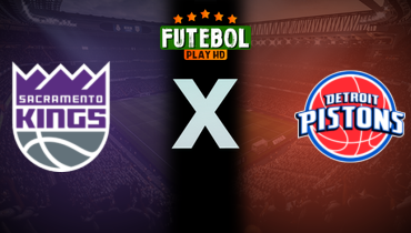 Assistir NBA: Sacramento Kings x Detroit Pistons ao vivo online 07/04/2025