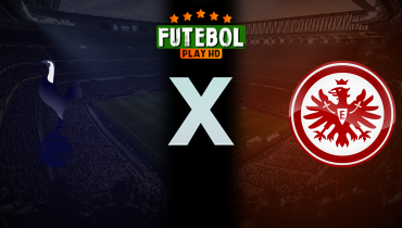 Assistir Tottenham x Eintracht Frankfurt ao vivo online 10/04/2025