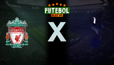 Assistir Liverpool x Tottenham ao vivo online 27/04/2025