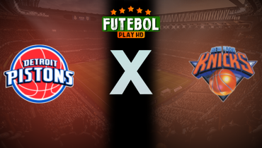 Assistir NBA: Detroit Pistons x New York Knicks ao vivo online 29/04/2025