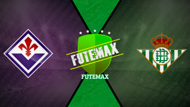 Assistir Fiorentina x Real Bétis ao vivo online 08/05/2025