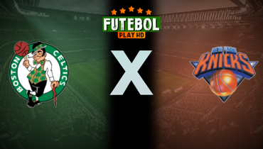 Assistir NBA: Boston Celtics x New York Knicks ao vivo online 10/05/2025
