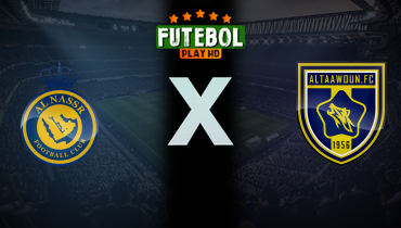 Assistir Al Nassr x Al Taawoun ao vivo online 16/05/2025