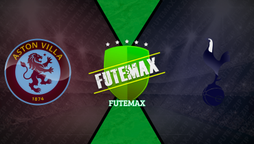 Assistir Aston Villa x Tottenham ao vivo online 16/05/2025