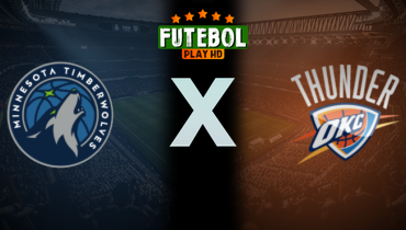 Assistir NBA: Minnesota Timberwolves x Oklahoma City Thunder ao vivo online 22/05/2025