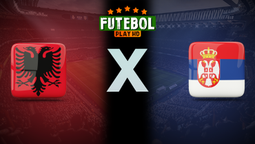 Assistir Albânia x Sérvia ao vivo online 07/06/2025