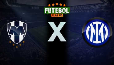 Assistir Monterrey x Inter de Milão ao vivo online 17/06/2025
