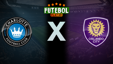 Assistir Charlotte x Orlando City ao vivo online 05/07/2025