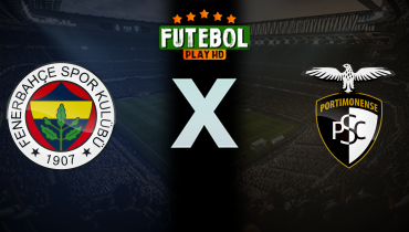 Assistir Fenerbahçe x Portimonense ao vivo online 17/07/2025