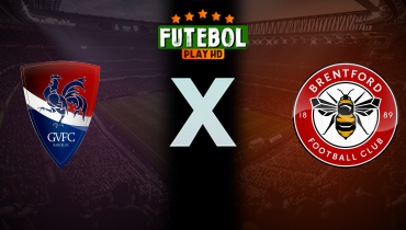 Assistir Gil Vicente x Brentford ao vivo online 25/07/2025