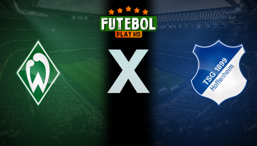 Assistir Werder Bremen x Hoffenheim ao vivo online 01/08/2025