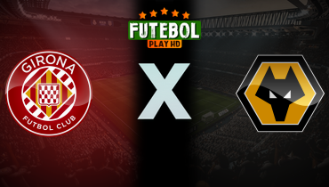 Assistir Girona x Wolverhampton ao vivo online 03/08/2025