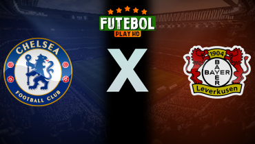 Assistir Chelsea x Bayer Leverkusen ao vivo online 08/08/2025
