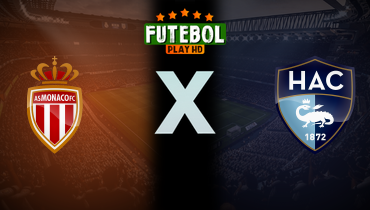 Assistir Monaco x Le Havre ao vivo online 16/08/2025