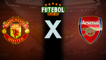 Assistir Manchester United x Arsenal	 ao vivo online 17/08/2025