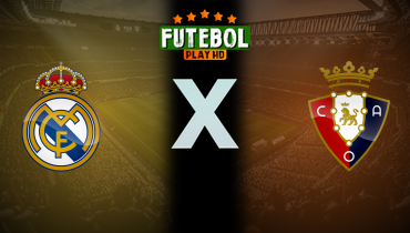 Assistir Real Madrid x Osasuna ao vivo online 19/08/2025