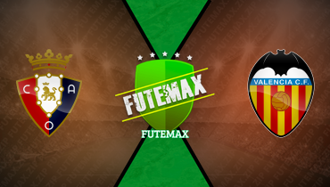 Assistir Osasuna x Valencia ao vivo online 24/08/2025