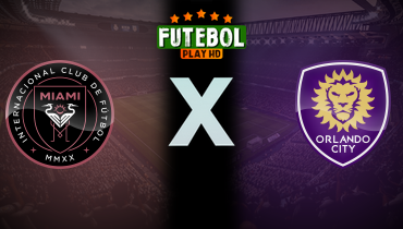 Assistir Inter Miami x Orlando City ao vivo online 27/08/2025