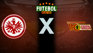 Assistir Eintracht Frankfurt x Union Berlin ao vivo online 21/09/2025