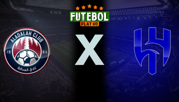 Assistir Al Adalah x Al Hilal ao vivo online 22/09/2025