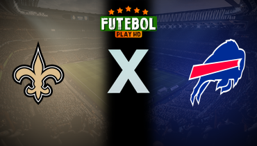Assistir NFL: New Orleans Saints x Buffalo Bills ao vivo online 28/09/2025