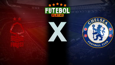 Assistir Nottingham Forest x Chelsea ao vivo online 18/10/2025