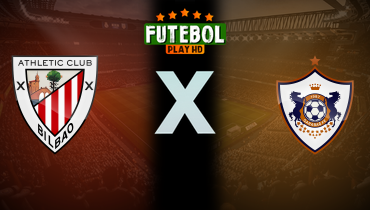 Assistir Athletic Bilbao x Qarabag Agdam ao vivo online 22/10/2025