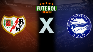 Assistir Rayo Vallecano x Deportivo Alavés ao vivo online 26/10/2025