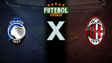 Assistir Atalanta x Milan ao vivo online 28/10/2025