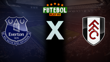 Assistir Everton x Fulham ao vivo online 08/11/2025
