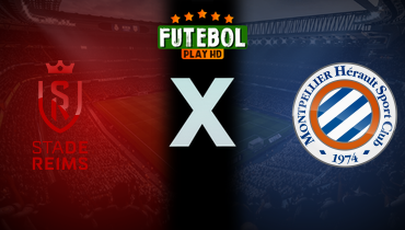 Assistir Reims x Montpellier ao vivo online 24/11/2025