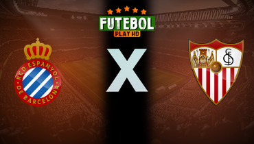 Assistir Espanyol x Sevilla ao vivo online 24/11/2025