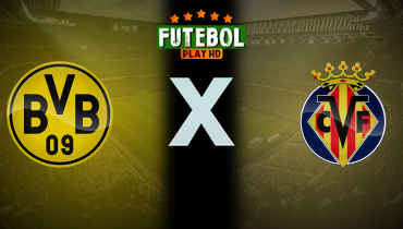 Assistir Borussia Dortmund x Villarreal ao vivo online 25/11/2025
