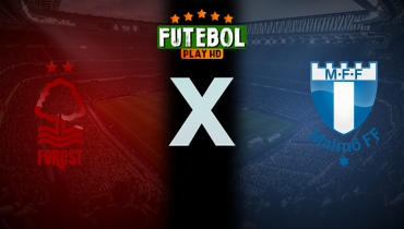 Assistir Nottingham Forest x Malmo ao vivo online 27/11/2025
