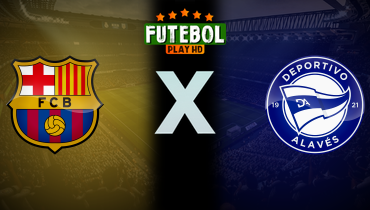 Assistir Barcelona x Deportivo Alavés ao vivo online 29/11/2025