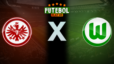 Assistir Eintracht Frankfurt x Wolfsburg ao vivo online 30/11/2025