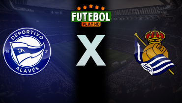 Assistir Deportivo Alavés x Real Sociedad ao vivo online 06/12/2025