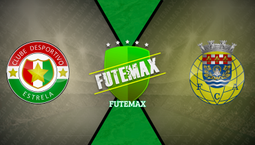 Assistir Estrela x Arouca ao vivo online 07/12/2025