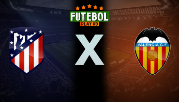 Assistir Atlético de Madrid x Valencia ao vivo online 13/12/2025