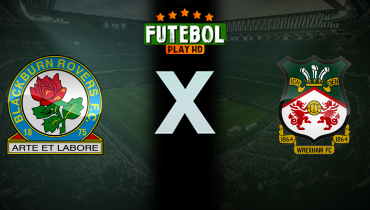 Assistir Blackburn Rovers x Wrexham ao vivo online 01/01/2026